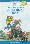 Cover of The Case of the Bleeding Limo ((Manley, Michael, Clooz Calahan Mystery, Case #2)