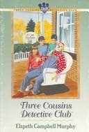 Cover of Three Cousins Detective Club: Volumes 25-30 