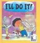 Cover of I'll Do It (Kids Corner Kid-to-Kid Books)