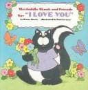 Cover of Skedaddle Skunk and Friends Say I Love You (Board Books)