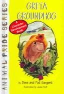 Cover of Greta Groundhog
