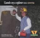 Cover of Cuando Voy a Explorar Una Caverna (Adventurers)