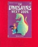 Cover of The Dinosaurs Next Door Kid Kit