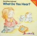 Cover of What Do You Hear? (Teach Me Books)