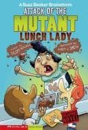 Cover of Attack of the mutant lunch lady