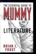 Cover of The Essential Guide to Mummy Literature