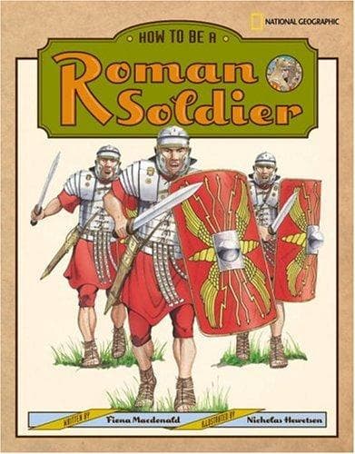 Cover of How to be a Roman soldier