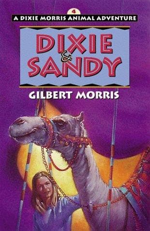 Cover of Dixie & Sandy (Dixie Morris Animal Adventures #4)