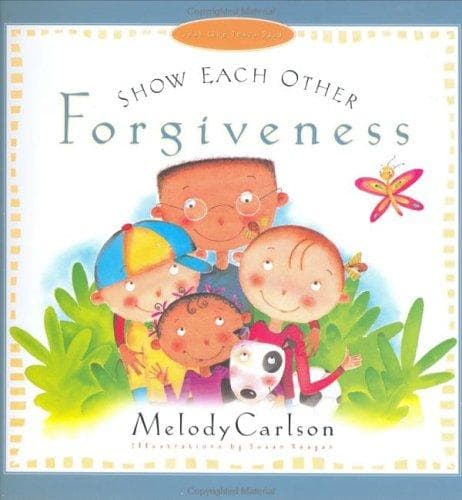 Cover of Show each other forgiveness