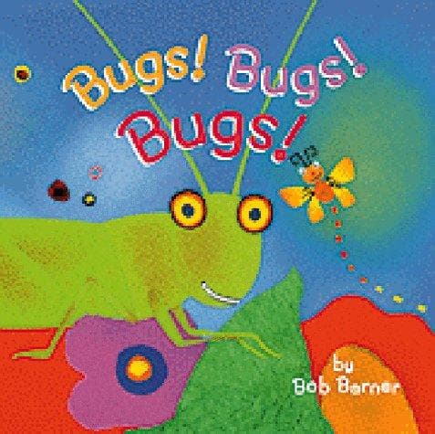 Cover of Bugs! Bugs! Bugs!