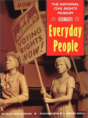 Cover of The National Civil Rights Museum celebrates everyday people