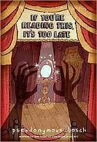 Cover of If you're reading this, it's too late (Secret series #2)