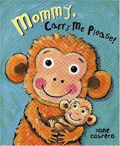 Cover of Mommy carry me please
