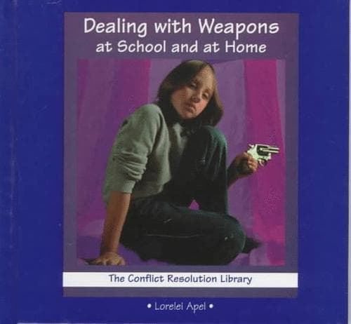 Cover of Dealing with weapons at school and at home