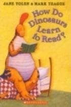 Cover of How do dinosaurs learn to read?