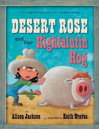 Cover of Desert Rose and her highfalutin hog