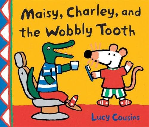 Cover of Maisy, Charley, and the wobbly tooth
