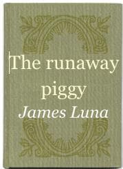 Cover of The runaway piggy