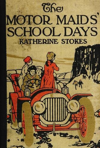 Cover of The motor maids' school days
