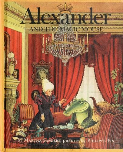 Cover of Alexander and the magic mouse