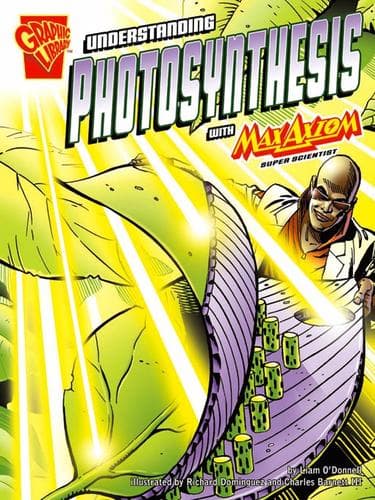 Cover of Understanding Photosynthesis with Max Axiom, Super Scientist