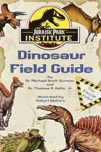 Cover of Jurassic Park InstituteTM Dinosaur Field Guide