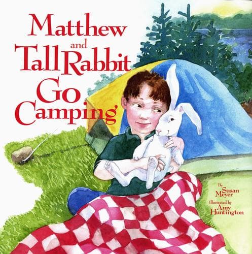 Cover of Matthew and Tall Rabbit go camping