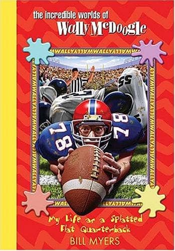 Cover of My life as a splatted-flat quarterback