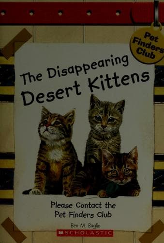 Cover of The disappearing desert kittens
