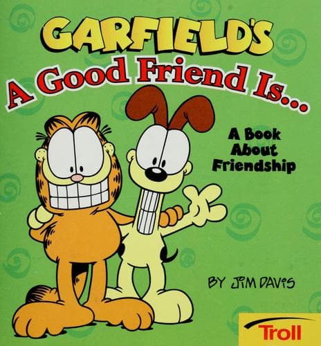 Cover of Garfield's a good friend is--
