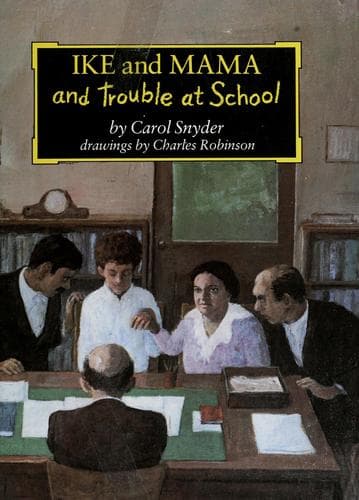Cover of Ike and mama and trouble at school