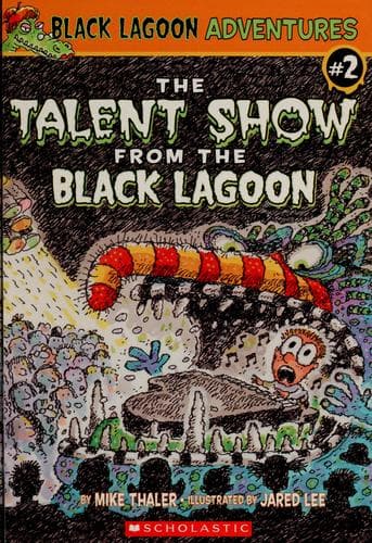 Cover of The talent show from the black lagoon