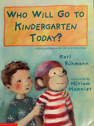 Cover of Who will go to kindergarten today?
