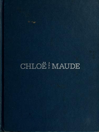 Cover of Chlöe and Maude