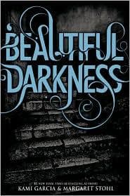 Cover of Beautiful Darkness (Beautiful Creatures Series, Book 2)