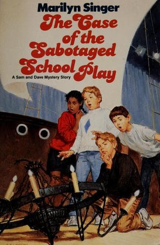 Cover of The case of the sabotaged school play