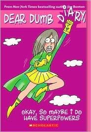 Cover of Okay, So Maybe I Do Have Superpowers (Dear Dumb Diary #11)