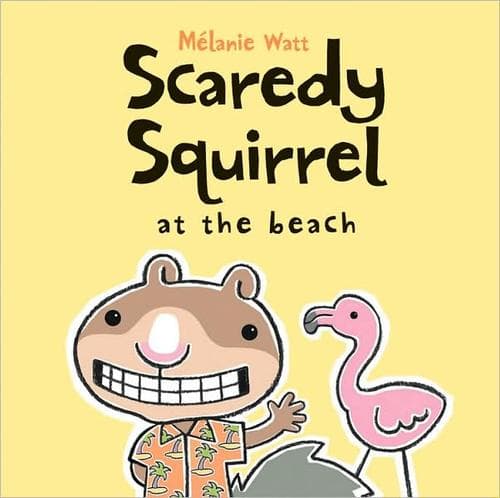 Cover of Scaredy Squirrel at the Beach (Scaredy Squirrel)