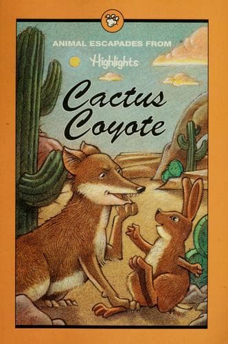 Cover of Cactus Coyote and other stories of animal escapades