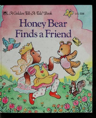 Cover of Honey Bear finds a friend (A Golden tell-a-tale book)