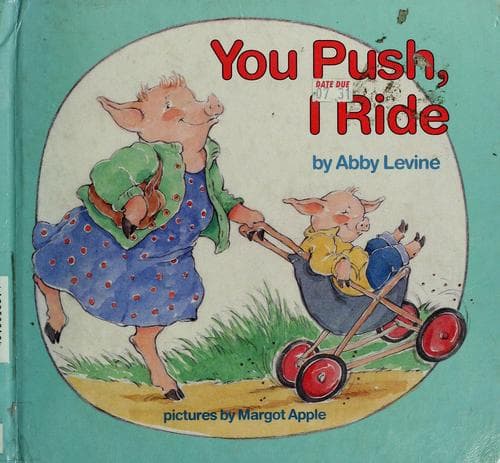 Cover of You push, I ride