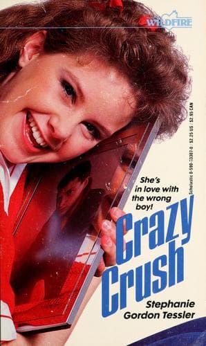 Cover of Crazy Crush (Wildfire No. 72)