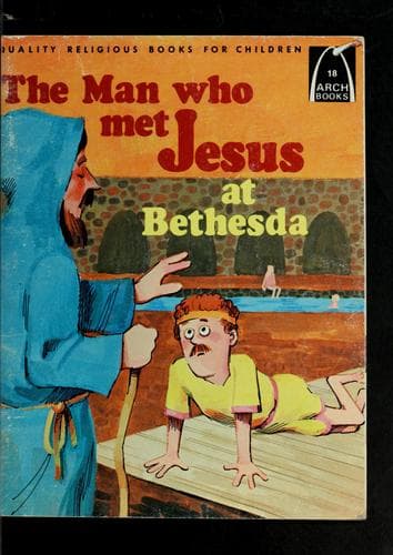 Cover of The man who met Jesus at Bethesda