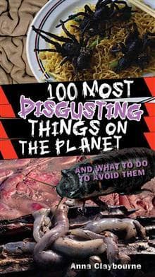 Cover of 100 Most Disgusting Things on the  Planet