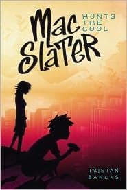 Cover of Mac Slater hunts the cool