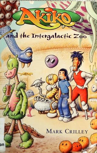 Cover of Akiko and the intergalactic zoo