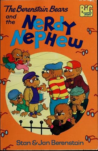 Cover of The Berenstain Bears and the nerdy nephew