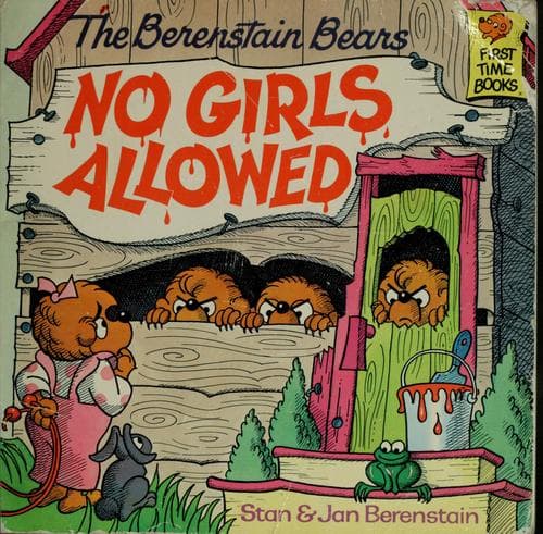Cover of The Berenstain Bears, no girls allowed
