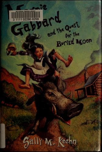 Cover of Magpie Gabbard and the quest for the buried moon