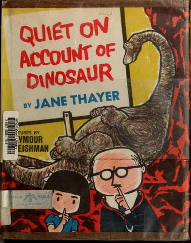 Cover of Quiet on account of dinosaur